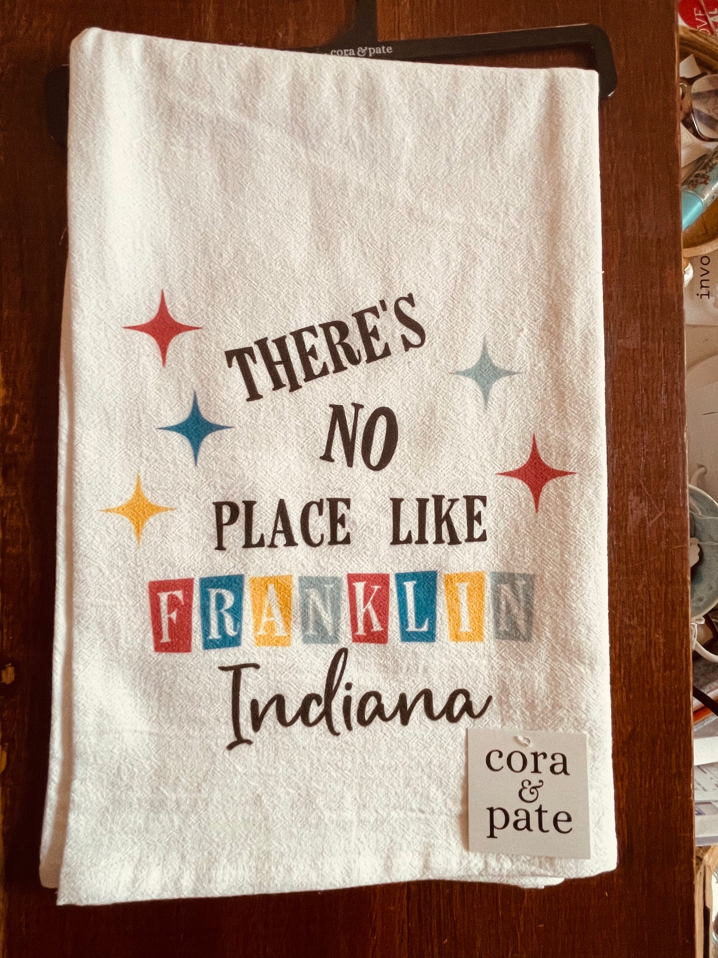 "There's No Place Like Franklin, Indiana" Decorative Dish Towel